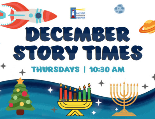 December Story Times at the Lansing Community Library!